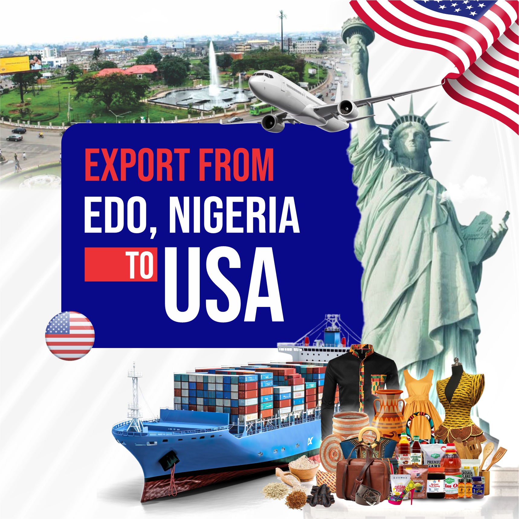 International shipping from Edo State, Nigeria to USA with ocean shipping, Air cargo, and export goods including food and fashion items