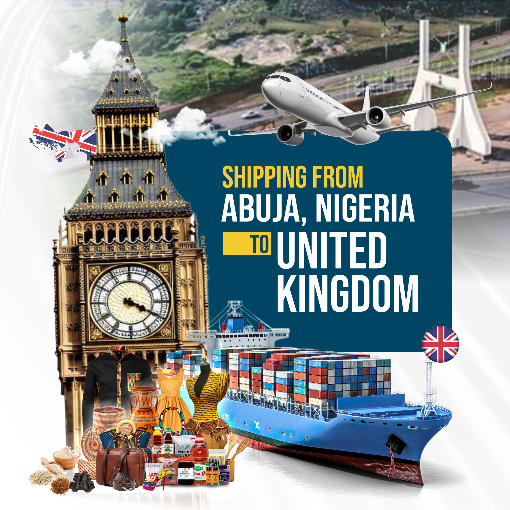 Export from Abuja, Nigeria to UK – Cargo ship, airplane, international trade goods including clothing, baskets, and food items.