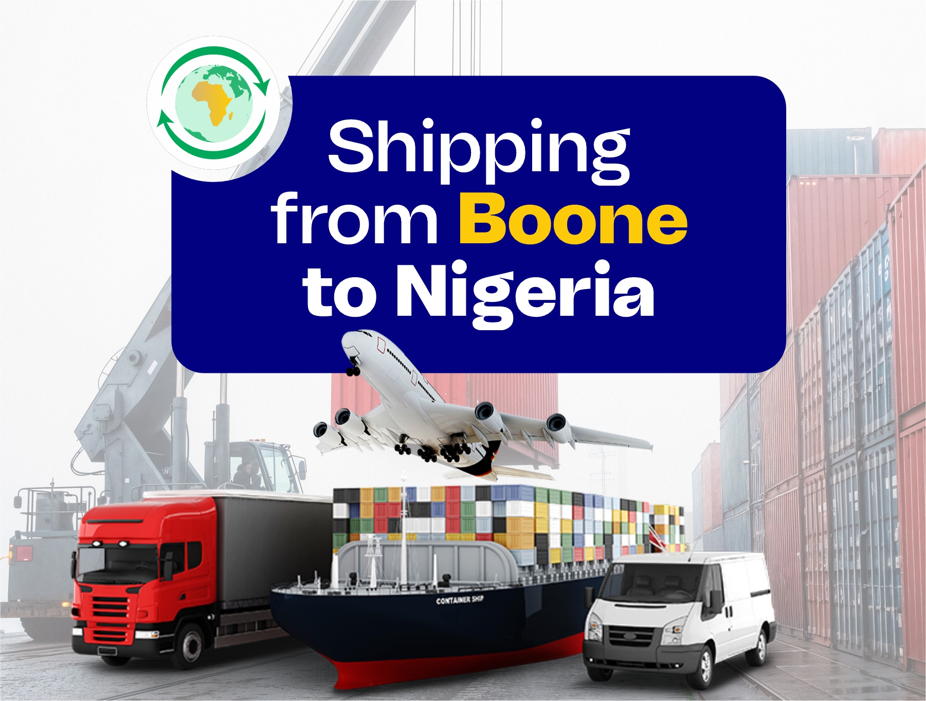 Image display of Fast and reliable shipping from Boone to Nigeria by air and sea.