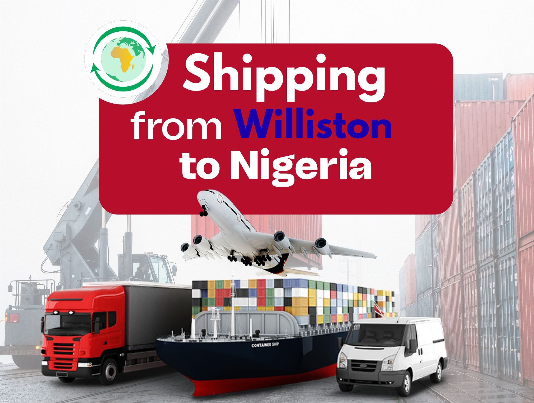 Image display of Fast and reliable shipping from Williston to Nigeria by air and sea.