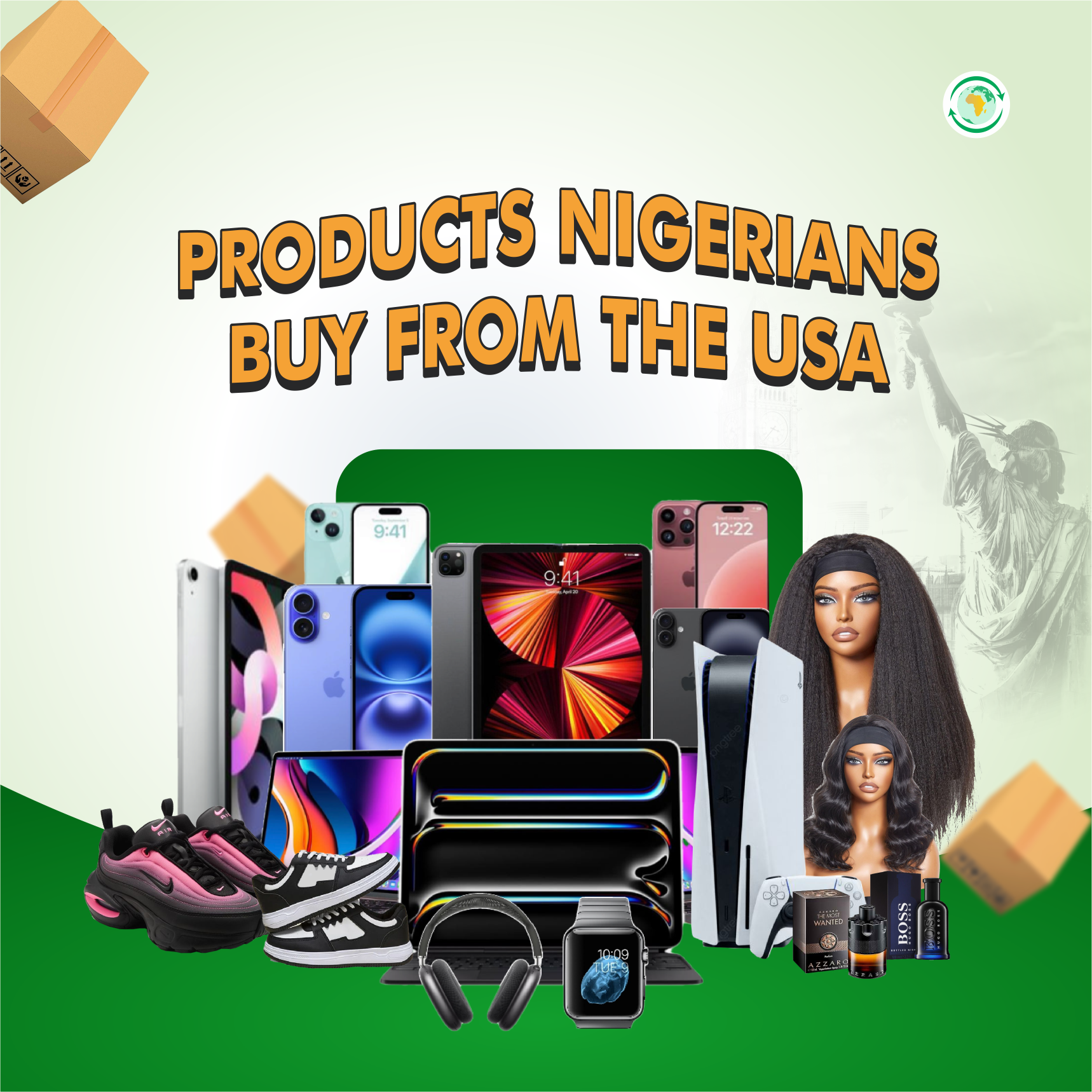 Top 25 Products Nigerians Buy from the USA (And How Smart Importers Are Making Money from It)
