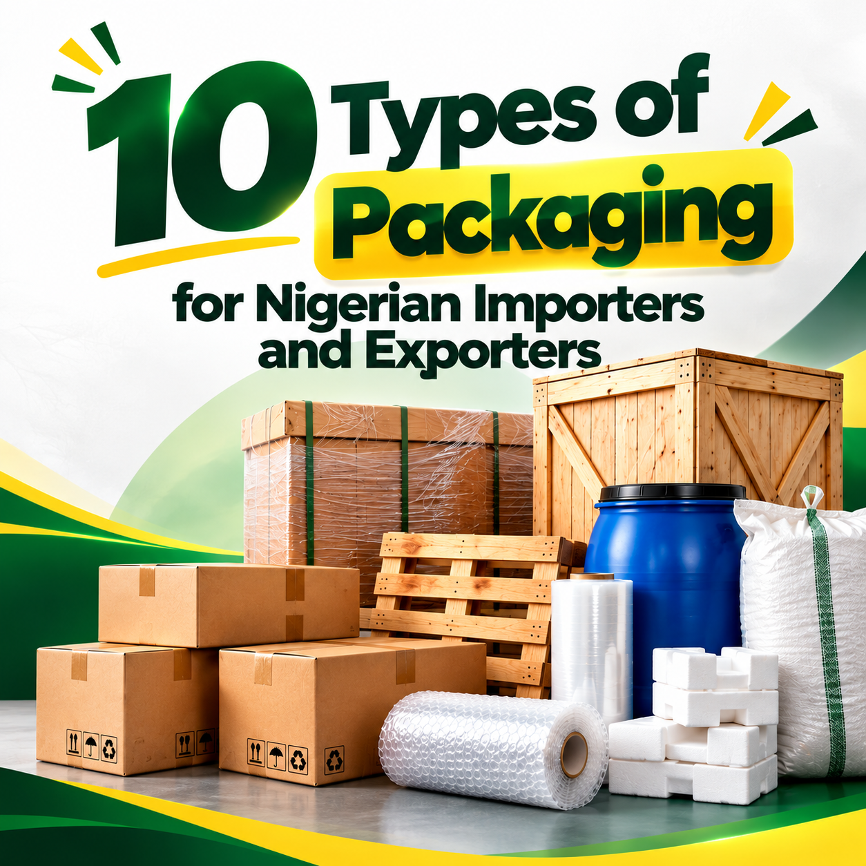 _Types of packaging for Nigerian importers and exporters, including cartons, wooden crates, pallets, drums, sacks, bubble wrap and protective packaging.